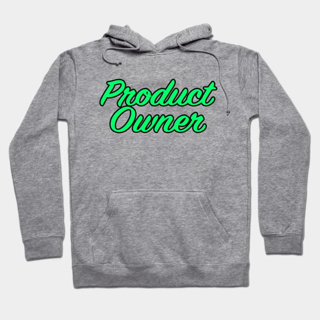 Product Owner Hoodie by lenn